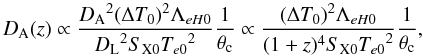 \begin{equation} D_{\rm A}(z)\propto \frac{{D_{\rm A}}^2(\Delta T_{0})^{2}\Lambda_{eH0}}{{D_{\rm L}}^{2} S_{\rm X0}{T_{e0}}^{2}}\frac{1}{\theta_{\rm c}}\propto \frac{(\Delta T_{0})^{2}\Lambda_{eH0}}{(1+z)^4 S_{\rm X0}{T_{e0}}^{2}}\frac{1}{\theta_{\rm c}}, \end{equation}