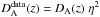 \hbox{$D^{\rm data}_{\rm A}(z)=D_{\rm A}(z) \; \eta^{2}$}