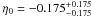 \hbox{$\eta_{0} = -0.175^{+ 0.175}_{- 0.175}$}