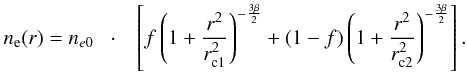 \begin{eqnarray} \label{density} n_{\rm e}(r) = n_{e0} \; \; \; \cdot & & \left[f\left( 1+\frac{r^2}{r_{\rm c1}^2} \right)^{-\frac{3\beta}{2}}+ (1-f) \left( 1+\frac{r^2}{r_{\rm c2}^2} \right)^{-\frac{3\beta}{2}} \right]. \end{eqnarray}