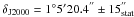 \hbox{$\delta_{\rm J2000} = 1^{\circ}5'20.4^{''}\pm15^{''}_{\rm stat}$}