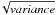 \hbox{$\!\sqrt{variance} $}