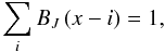 \appendix \setcounter{section}{1} \begin{equation} \sum_i B_J \left(x-i \right) = 1, \label{eq:sum} \end{equation}