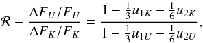 \begin{equation} {\cal R} \equiv \frac{\Delta F_{U}/F_{U}}{\Delta F_{K}/F_{K}} = \frac{1-\frac{1}{3}u_{1 K} -\frac{1}{6}u_{2 K} }{1-\frac{1}{3} u_{1 U} - \frac{1}{6} u_{2 U} }, \label{eq:r_limb} \end{equation}
