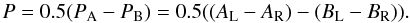 \begin{equation} P=0.5 (P_\mathrm{A} - P_\mathrm{B}) = 0.5 ((A_\mathrm{L}-A_\mathrm{R})-(B_\mathrm{L}-B_\mathrm{R})). \end{equation}