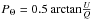 \hbox{$P_\Theta = 0.5~{\rm arctan} \frac{U}{Q}$}