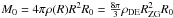 \hbox{$M_0 = 4 \pi \rho(R) R^2 R_0 = \frac{8\pi}{3}\rho_{\rm DE}R_{\rm ZG}^2 R_0$}