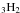 \hbox{$\rm _3H_2$}