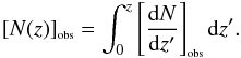 \begin{equation} \label{obsN} \obs{N(z)} = \int_0^z\bigobs{\frac{{\rm d}N}{{\rm d}z'}}{\rm d}z'. \end{equation}