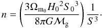 \begin{equation} \label{n} n = \left(\frac{3 \Omega_{{\rm m}_0} {H_0}^2 {S_0}^3}{8 \pi G {\cal M}_{\rm g}} \right) \frac{1}{S^3}\cdot \end{equation}