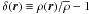 \hbox{$\delta(\boldsymbol{r}) \equiv \rho(\boldsymbol{r})/\overline{\rho} - 1$}