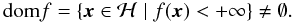 \begin{equation*} {\rm dom} f = \{ \bx\in\mathcal{H} \mid f(\bx) < +\infty\} \neq \emptyset. \end{equation*}