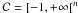 \hbox{$\mathcal{C} = [-1,+\infty[^n$}