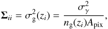 \begin{equation} \boldsymbol{\Sigma}_{ii} = \sigma_{\rm g}^2(z_i) = \frac{\sigma_\gamma^2}{n_{\rm g}(z_i)A_{\rm pix}} , \end{equation}