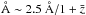 \hbox{$~\AA \sim 2.5~\AA/1+\bar{z}$}