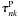 \hbox{$\boldsymbol{\tau}^{\rm P}_{nk}$}