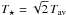 \hbox{$T_\star=\sqrt{2}\,T_\mathrm{av}$}