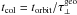 \hbox{$t\dma{col} = t\dma{orbit}/\tau\dma{\perp}\uma{geo}$}