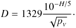 \begin{equation} D = 1329 \frac{10^{-H/5}}{\sqrt{p_{_V}}}\cdot \label{eq:d-h} \end{equation}
