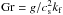 \hbox{$\Gr=g/\cs^2\kf$}