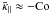 \hbox{$\tilde\kappa_\parallel\approx-\Co$}