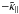 \hbox{$-\tilde{\kappa}_\parallel$}