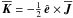 \hbox{$\meanKK = - {\textstyle{1 \over 2}} \, \eee \times \meanJJ$}