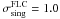 \hbox{$\sigma_{\rm sing}^{\rm FLC}=1.0$}
