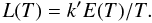 \appendix \setcounter{section}{2} \begin{equation} L(T)=k'E(T)/T. \label{lum} \end{equation}
