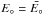 \hbox{$E_\circ=\bar{E_\circ}$}