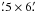 \hbox{$\farcm5\times6\farcm$}