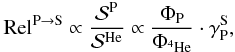 \begin{equation} {\rm Rel}^{{{\rm P}\rightarrow\rm S}} \propto \frac{{\cal S}^{\rm P}}{{\cal S}^{\rm He}} \propto\frac{\Phi_{\rm P}}{\Phi_{\hef{}}} \cdot \gamma_{\rm P}^{\rm S}, \end{equation}