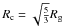 \hbox{$R_{\rm c} = \sqrt{\frac{5}{3}} R_{\rm g}$}