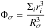 \begin{equation} \Phi_{\sigma} = \frac{\Sigma_{i} r_{i}^{3}}{R_{\sigma}^{3}} \end{equation}