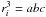\hbox{$r_{i}^3 = abc$}