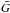 \hbox{$\bar G$}