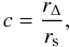 \begin{equation} c = {r_{\Delta} \over r_{\rm s}}, \end{equation}