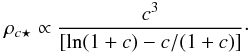 \begin{equation} \rho_{c\star} \propto {c^3 \over \left[{\rm ln} (1+c) - c/(1+c)\right]}\cdot \end{equation}