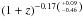 \hbox{$(1+z)^{-0.17\left(+0.09 \atop -0.46 \right)}$}
