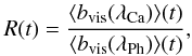\begin{equation} R(t) = \frac{ \langle b_{\mathrm{vis}}(\lambda_{\mathrm{Ca}}) \rangle (t) }{\langle b_{\mathrm{vis}}(\lambda_{\mathrm{Ph}}) \rangle(t)} , \label{eq:R} \end{equation}