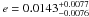 \hbox{$e=0.0143^{+0.0077}_{-0.0076}$}