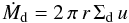 \begin{equation} \dot M_\mathrm{d} = 2\, \pi \, r \, \Sigdust \, u \end{equation}