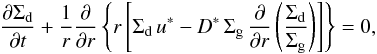 \appendix \setcounter{section}{1} \begin{equation} \frac{\del \Sigdust}{\del t} + \frac{1}{r} \frac{\del}{\del r} \left\{ r \left[\Sigdust \, u^* - D^* \, \Siggas \, \frac{\del}{\del r}\left( \frac{\Sigdust}{\Siggas} \right) \right] \right\} = 0, \end{equation}