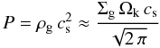 \appendix \setcounter{section}{2} \begin{equation} P = \rhogas \, \csound^2 \approx \frac{\Siggas \, \Ok \, \csound}{\sqrt{2\,\pi}} \end{equation}