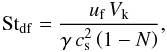 \begin{equation} {\rm St}_\mathrm{df} = \frac{\uf \, V_\mathrm{k}}{\gamma \, \csound^2 \left(1-N\right)}, \label{eq:St_df} \end{equation}