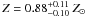 \hbox{$Z = 0.88^{+0.11}_{-0.10}~Z_\odot$}