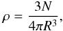 \begin{equation} \mathrm{\rho} = \frac{3{N}}{4\pi{R^{3}}}, \end{equation}