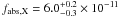 \hbox{$f_{\rm abs,X} = 6.0^{+0.2}_{-0.3} \times10^{-11}$}