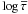 \hbox{$\log\overline{\tau}$}