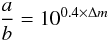\begin{equation} \label{semi-axis ratio} \frac{a}{b} = 10^{0.4\times\Delta m} \end{equation}